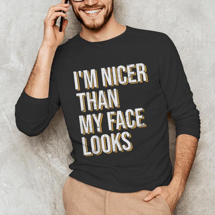 I'm Nicer Than My Face Looks Introverted Introverts Unisex Long Sleeve T-Shirt I'm Nicer Than My Face Looks Introverted Introverts Unisex Long Sleeve T-Shirt