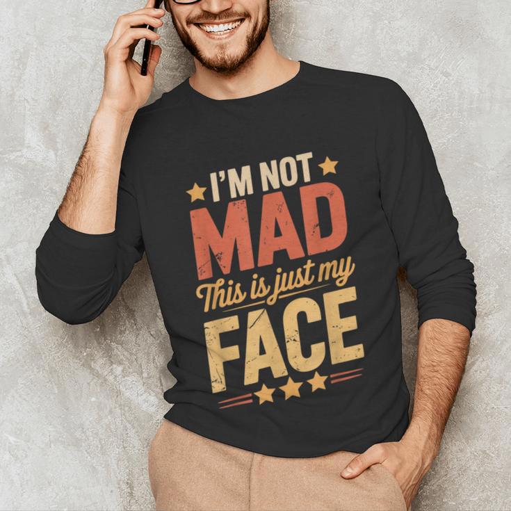 I'm Not Mad This Is Just My Face Introvert Unisex Long Sleeve T-Shirt I'm Not Mad This Is Just My Face Introvert Unisex Long Sleeve T-Shirt