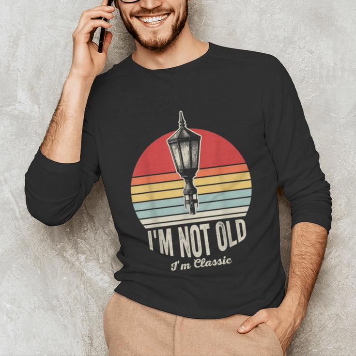 I'm Not Old I'm Classic Retro Nostalgia Unisex Long Sleeve T-Shirt I'm Not Old I'm Classic Retro Nostalgia Unisex Long Sleeve T-Shirt