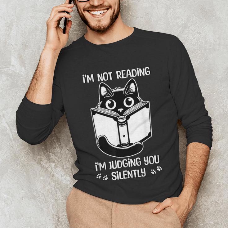 I’m Not Reading I’m Judging You Silently Fun Cat Book Lover Unisex Long Sleeve T-Shirt I’m Not Reading I’m Judging You Silently Fun Cat Book Lover Unisex Long Sleeve T-Shirt
