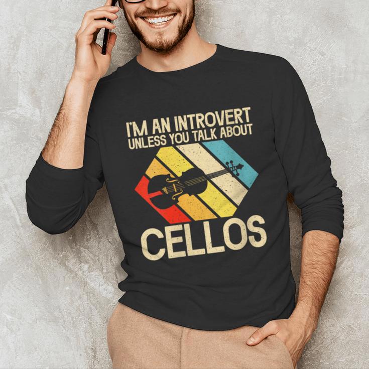 Im An Introvert Unless You Talk About Cellos Unisex Long Sleeve T-Shirt Im An Introvert Unless You Talk About Cellos Unisex Long Sleeve T-Shirt