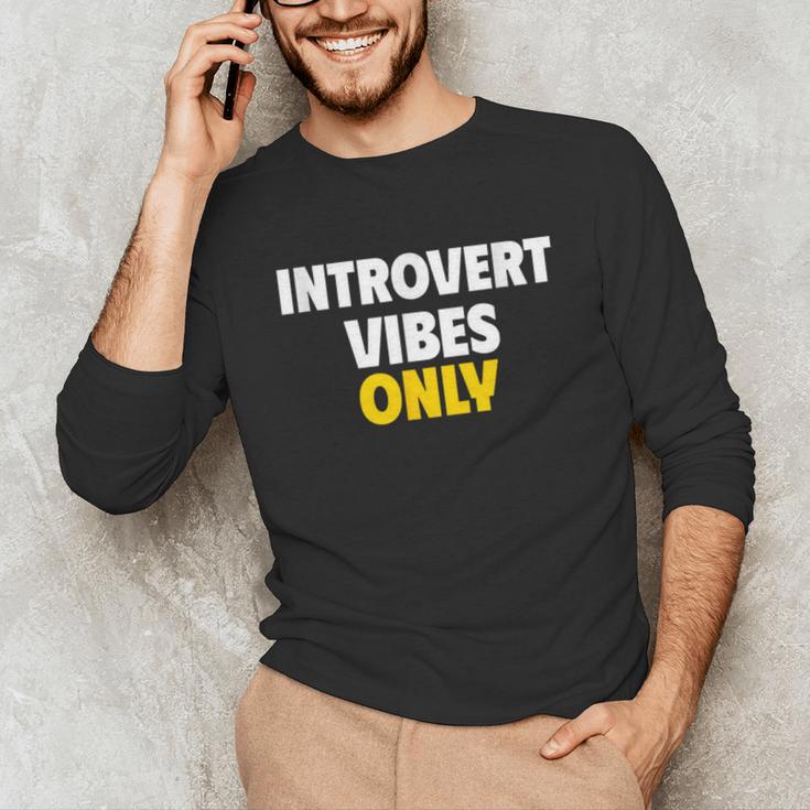 Introvert Vibes Only Unisex Long Sleeve T-Shirt Introvert Vibes Only Unisex Long Sleeve T-Shirt