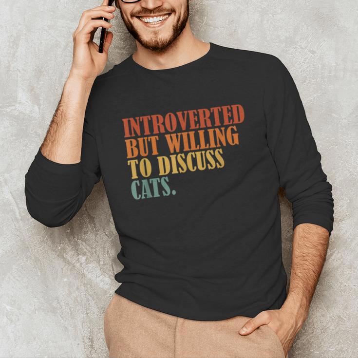 Introverted But Willing To Discuss Cats Introvert Unisex Long Sleeve T-Shirt