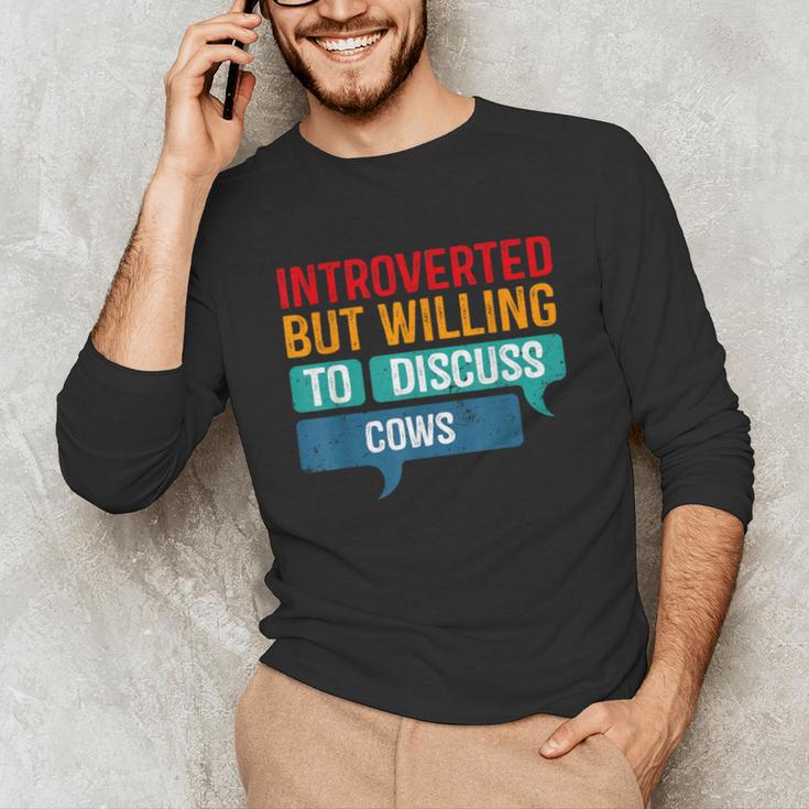 Introverted But Willing To Discuss Cows Unisex Long Sleeve T-Shirt Introverted But Willing To Discuss Cows Unisex Long Sleeve T-Shirt