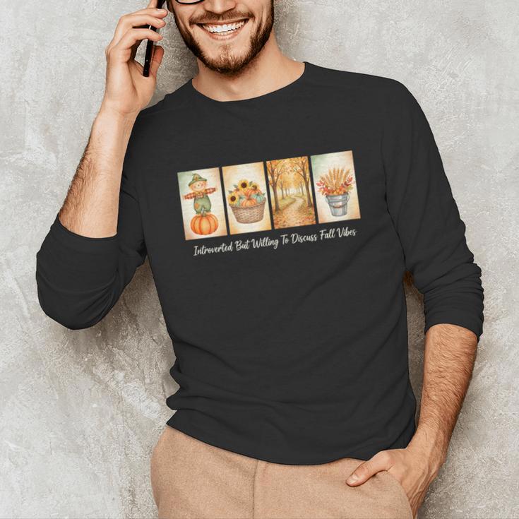 Introverted But Willing To Discuss Fall Vibes Autumn Pumpkin Unisex Long Sleeve T-Shirt Introverted But Willing To Discuss Fall Vibes Autumn Pumpkin Unisex Long Sleeve T-Shirt