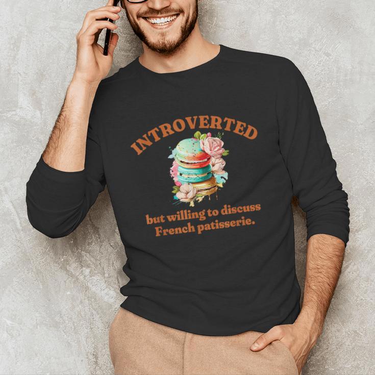 Introvert's Passion For French Patisserie Macarons Unisex Long Sleeve T-Shirt Introvert's Passion For French Patisserie Macarons Unisex Long Sleeve T-Shirt