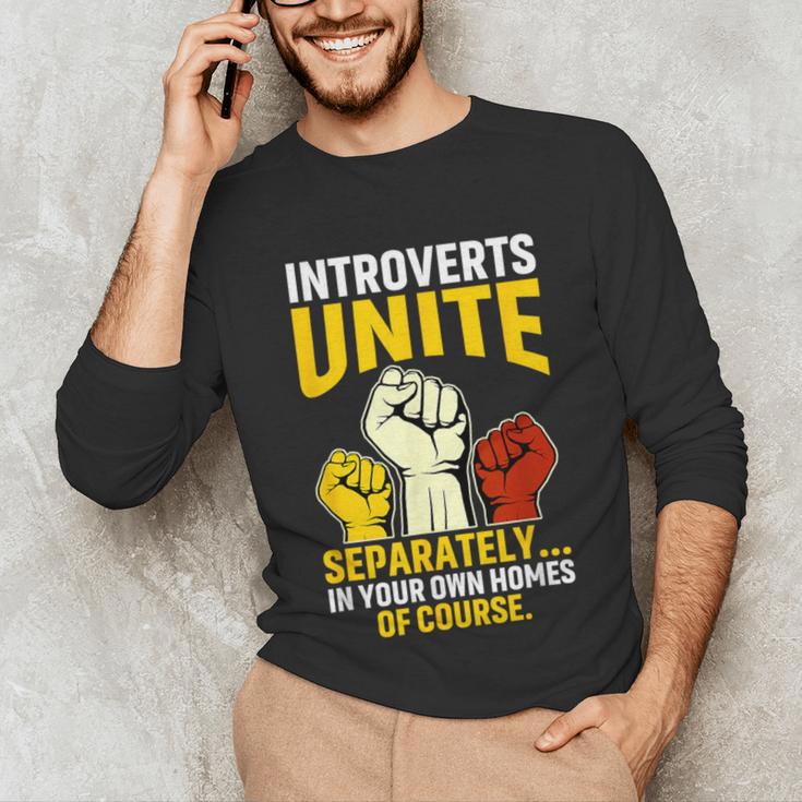 Introverts Unite Introvert Antisocial Anti Social Unisex Long Sleeve T-Shirt