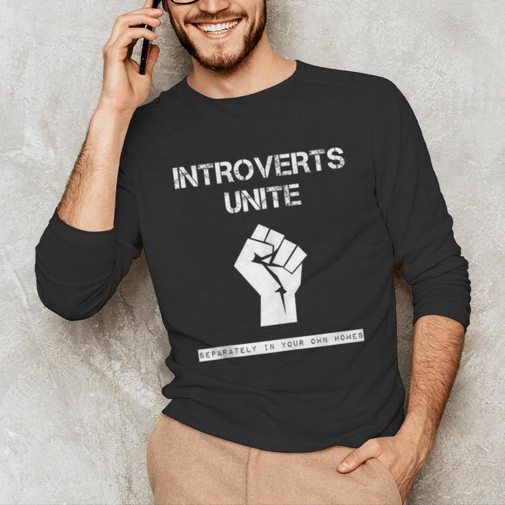 Introverts Unite Separately In Your Own Homes Sarcasm Unisex Long Sleeve T-Shirt