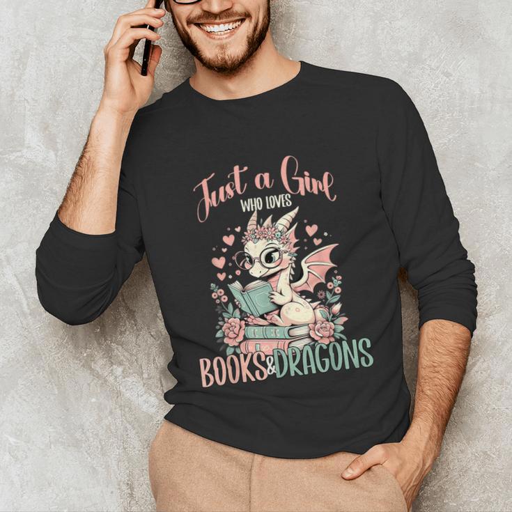 Just a Girl Who Loves Books And Dragons Book Dragon Lover Unisex Long Sleeve T-Shirt