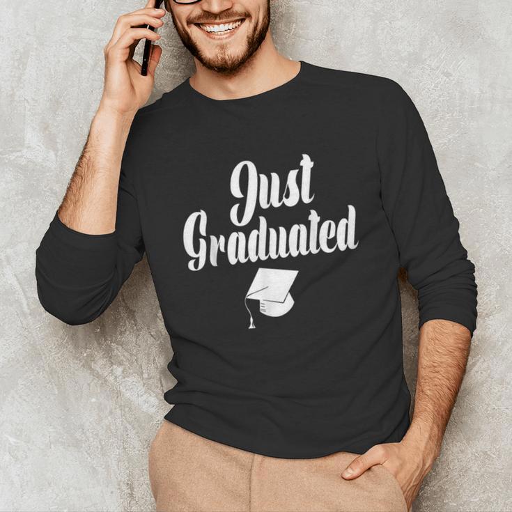 Just Graduated With A Graduation Cap Unisex Long Sleeve T-Shirt