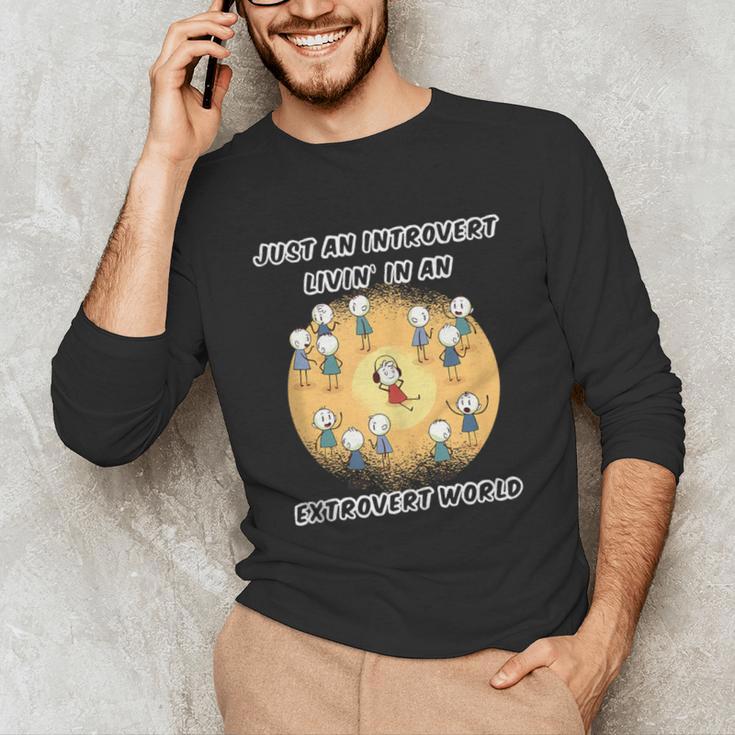 Just An Introvert Living In An Extrovert World Stickmen Unisex Long Sleeve T-Shirt