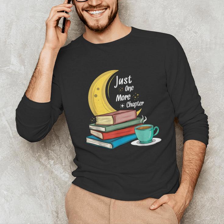 Just One More Chapter Love Book Reading Unisex Long Sleeve T-Shirt Just One More Chapter Love Book Reading Unisex Long Sleeve T-Shirt