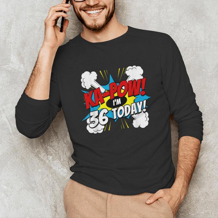 Ka-Pow 36 Years Old Comic Book 36th Birthday Super Hero Unisex Long Sleeve T-Shirt Ka-Pow 36 Years Old Comic Book 36th Birthday Super Hero Unisex Long Sleeve T-Shirt