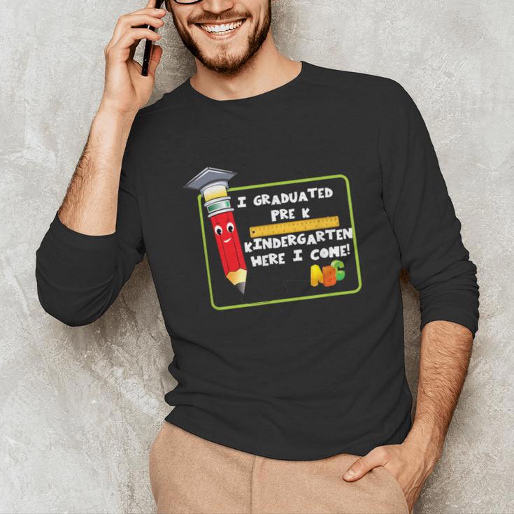 Kids Pre-K Graduation Kindergarten Here I Come Unisex Long Sleeve T-Shirt