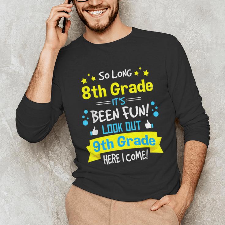 Kids So Long 8th Grade Graduation Here I Come 9th Grade Unisex Long Sleeve T-Shirt