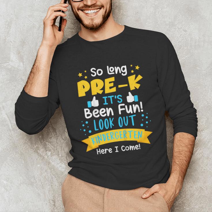 Kids So Long Pre-K Graduation 2025 School Kindergarten Here Come Unisex Long Sleeve T-Shirt
