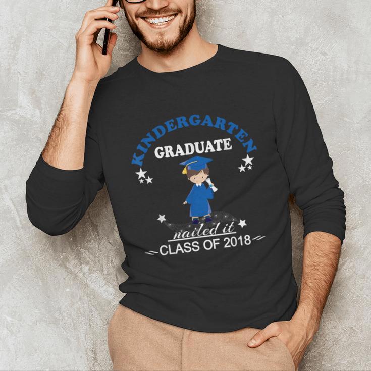 Kindergarten Graduation Shirts 2018-Nailed It Tee Unisex Long Sleeve T-Shirt