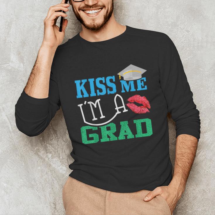 Kiss Me I'm A Grad 2018 Senior Graduation Unisex Long Sleeve T-Shirt