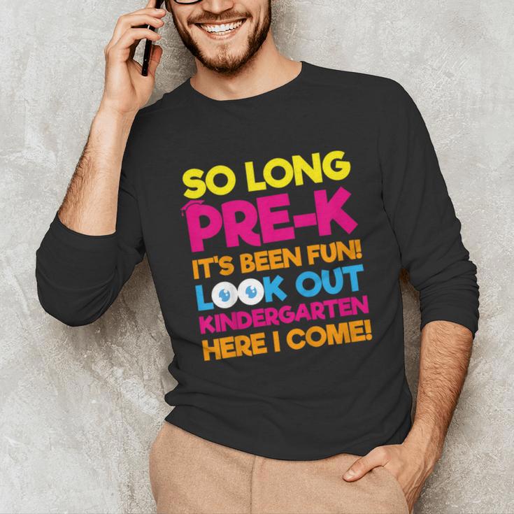 Last Day Pre-K Kindergarten Here I Come Graduation T-Shirt Unisex Long Sleeve T-Shirt