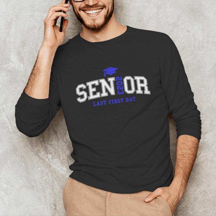 My Last First Day Senior 2023 Back To School Graduation 2023 Unisex Long Sleeve T-Shirt