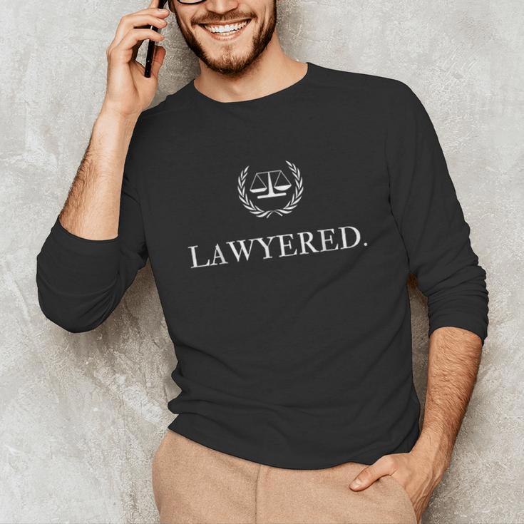 Lawyer Shirt LAWYERED Law Student Graduation Unisex Long Sleeve T-Shirt