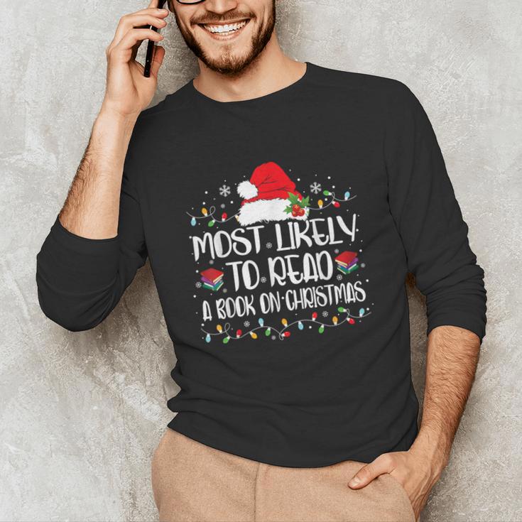 Most Likely To Read A Book On Christmas Family Matching Unisex Long Sleeve T-Shirt Most Likely To Read A Book On Christmas Family Matching Unisex Long Sleeve T-Shirt