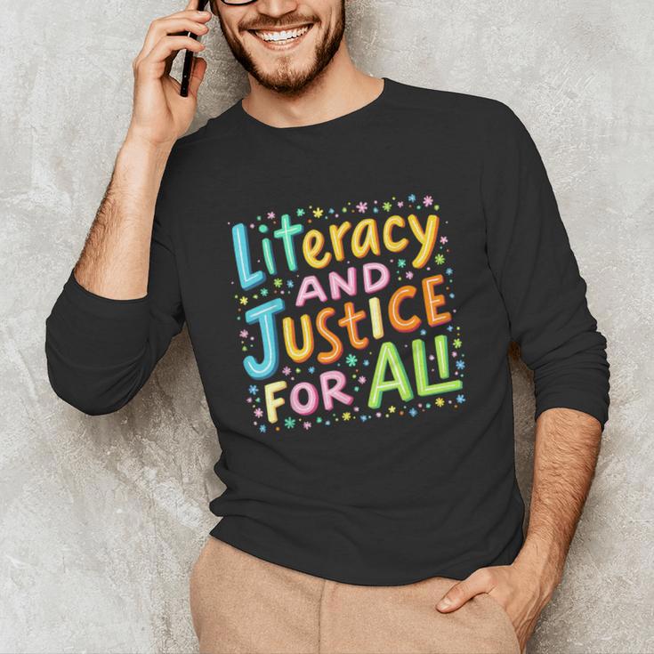 Literacy And Justice For All Protect Banned Books Library Unisex Long Sleeve T-Shirt