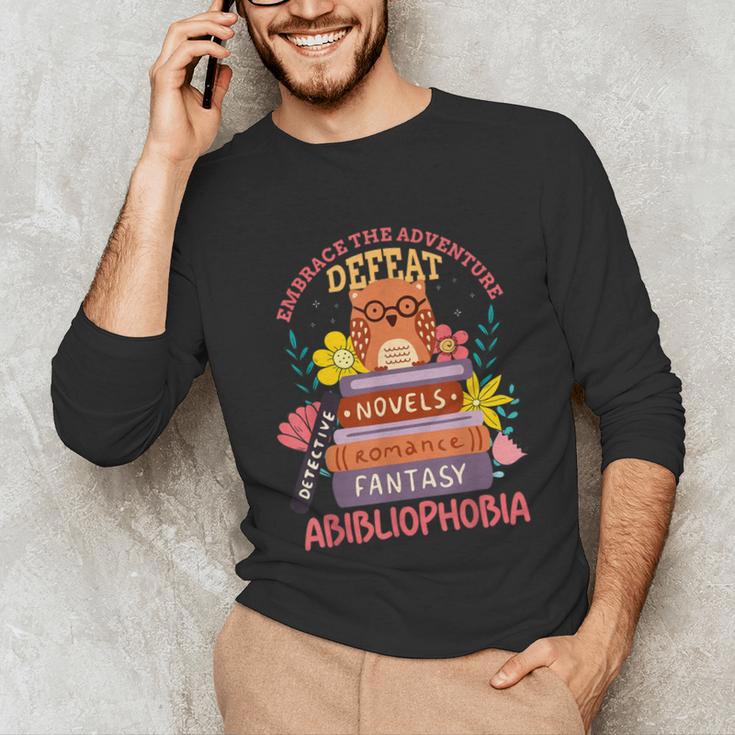 Literature Abibliophobia Book Reader Unisex Long Sleeve T-Shirt