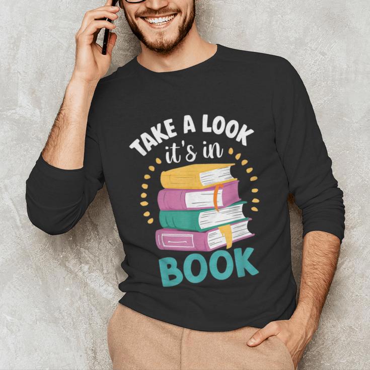 Take a Look It's In a Book Teacher Reading Apparel Unisex Long Sleeve T-Shirt