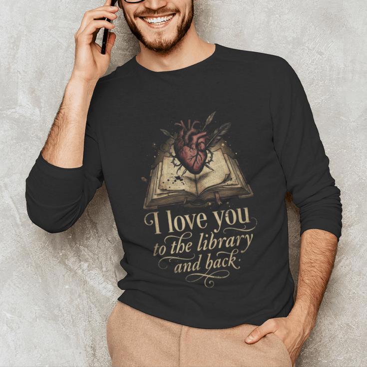I Love You To The Library And Back Anatomical Heart Book Unisex Long Sleeve T-Shirt