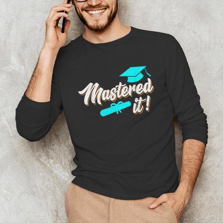 Mastered It Master Graduation Man Master 2026 Unisex Long Sleeve T-Shirt