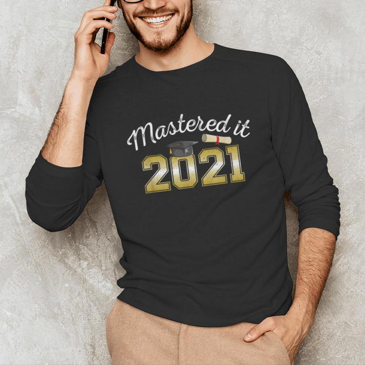 Master's Degree 2021 Graduate Mastered It Graduation Unisex Long Sleeve T-Shirt