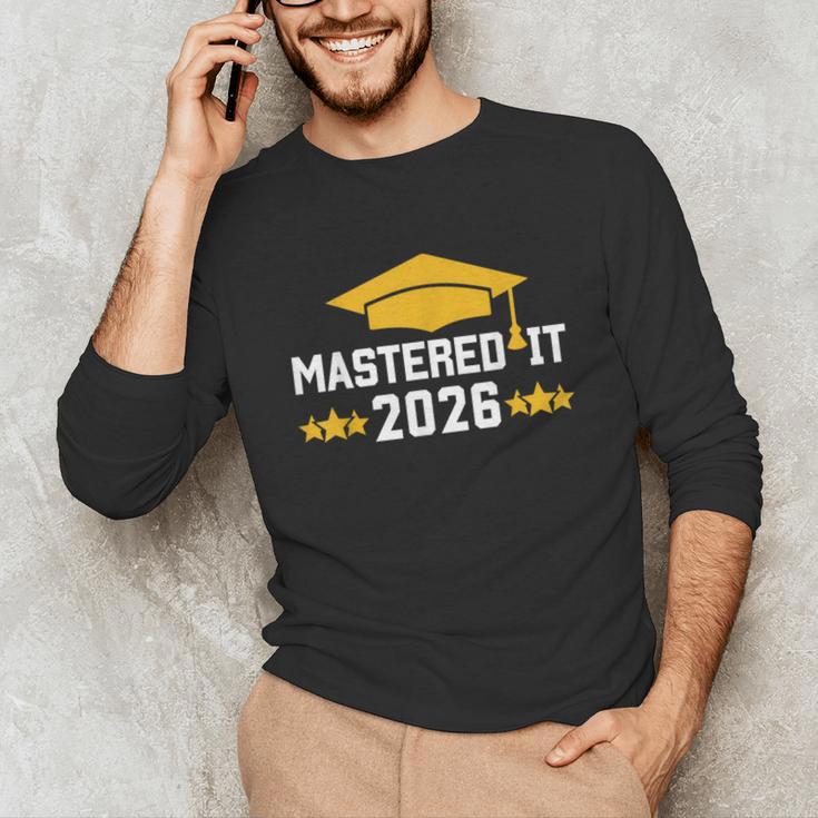 Masters Degree Graduation Mastered It Class Of 2026 Graduate Unisex Long Sleeve T-Shirt