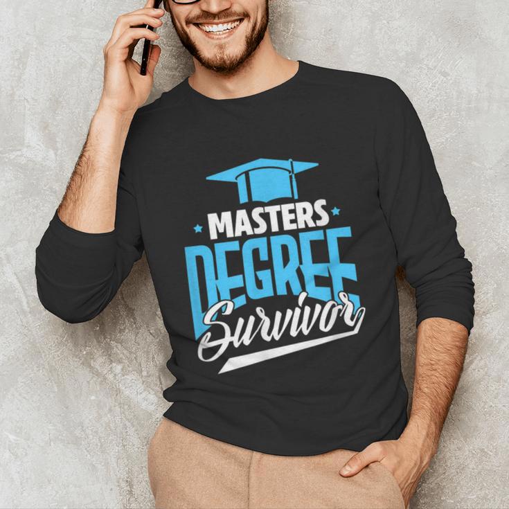 Master's Degree Graduation Masters Degree Survivor Unisex Long Sleeve T-Shirt