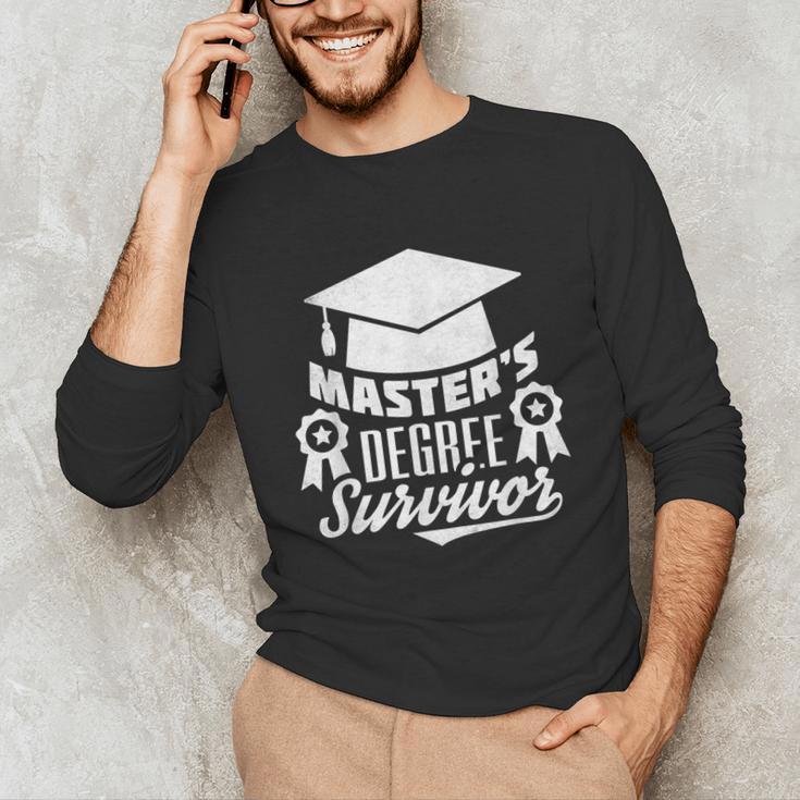Master's Degree Survivor College Graduation Unisex Long Sleeve T-Shirt