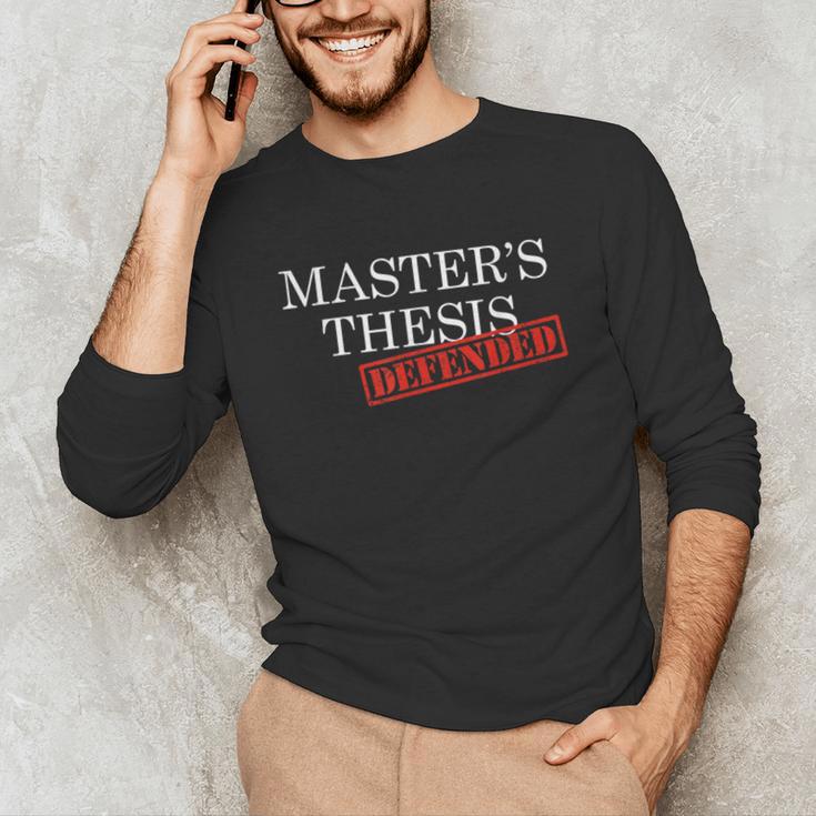 Master's Thesis Defense Tshirt Defended Graduation Unisex Long Sleeve T-Shirt