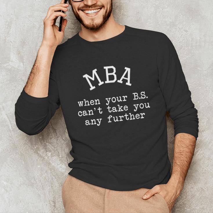 MBA Graduation For Him Her Masters Degree Graduate Unisex Long Sleeve T-Shirt