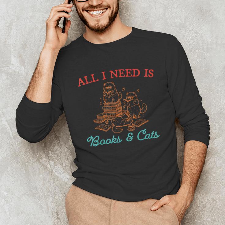 All I Need Is Books & Cats Cozy Unisex Long Sleeve T-Shirt