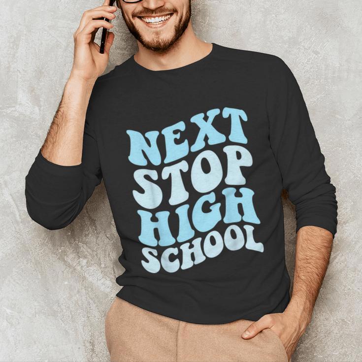 Next Stop High School Elementary School Graduation 2025 Unisex Long Sleeve T-Shirt