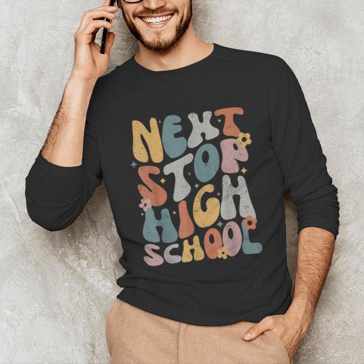 Next Stop High School Middle School Graduation Last Day Unisex Long Sleeve T-Shirt