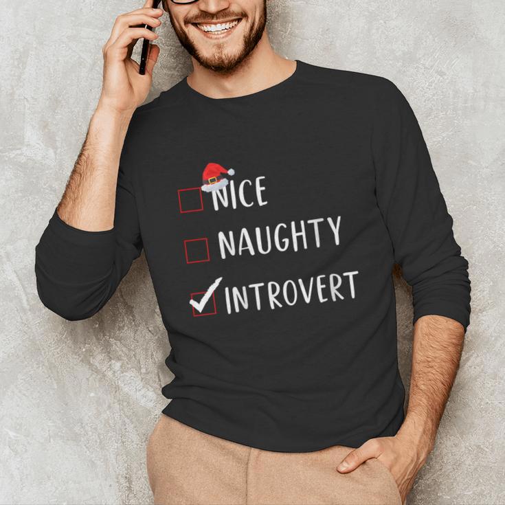Nice Naughty Introvert List Christmas Introvert Unisex Long Sleeve T-Shirt Nice Naughty Introvert List Christmas Introvert Unisex Long Sleeve T-Shirt