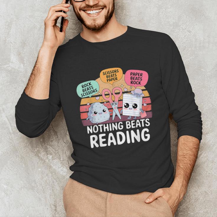 Nothing Beats Reading Rock Paper Scissors Books Lover Unisex Long Sleeve T-Shirt Nothing Beats Reading Rock Paper Scissors Books Lover Unisex Long Sleeve T-Shirt