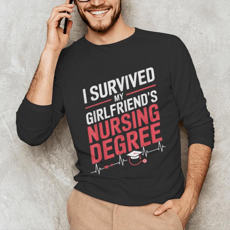 Nurse Graduation I Survived My Girlfriends Nursing Degree Unisex Long Sleeve T-Shirt