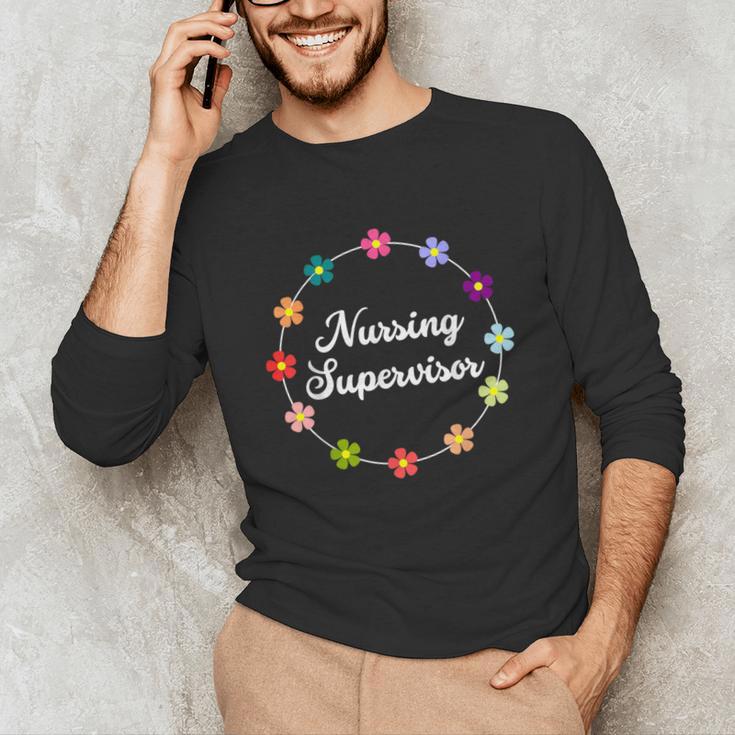 Nursing Supervisor Nurse Saying Graduation Proud Nurse Love Unisex Long Sleeve T-Shirt