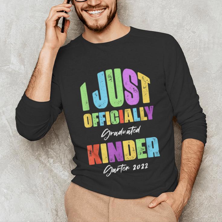 I Officially Graduated Kindergarten Graduation Class Of 2022 Unisex Long Sleeve T-Shirt