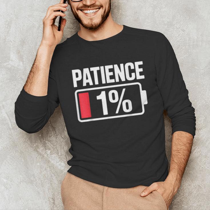 Patience 1 Battery Low Mood Tired Introvert Humor Unisex Long Sleeve T-Shirt