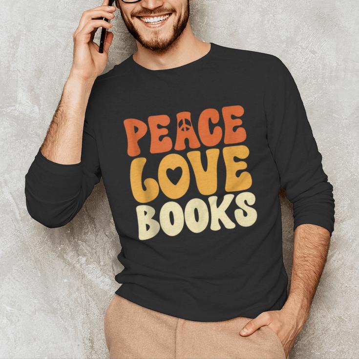 Peace Love Books Men Women Unisex Long Sleeve T-Shirt Peace Love Books Men Women Unisex Long Sleeve T-Shirt