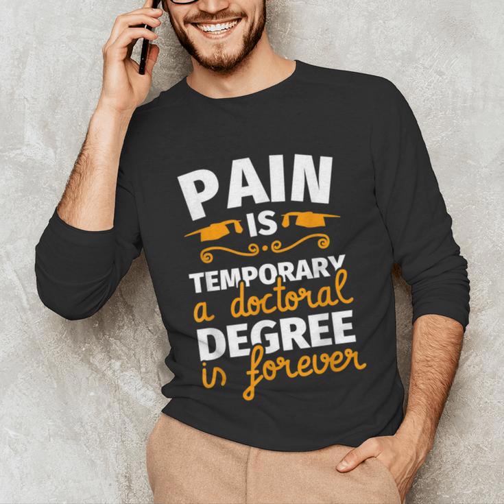 PhD Graduation PhD Graduate For Doctoral Grad Unisex Long Sleeve T-Shirt