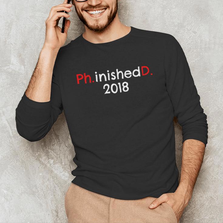 PhD Graduation PhinisheD Finished 2018 Tshirt Unisex Long Sleeve T-Shirt