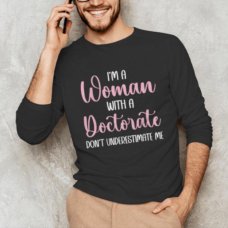 PhD Graduation Woman With A Doctorate Degree Unisex Long Sleeve T-Shirt